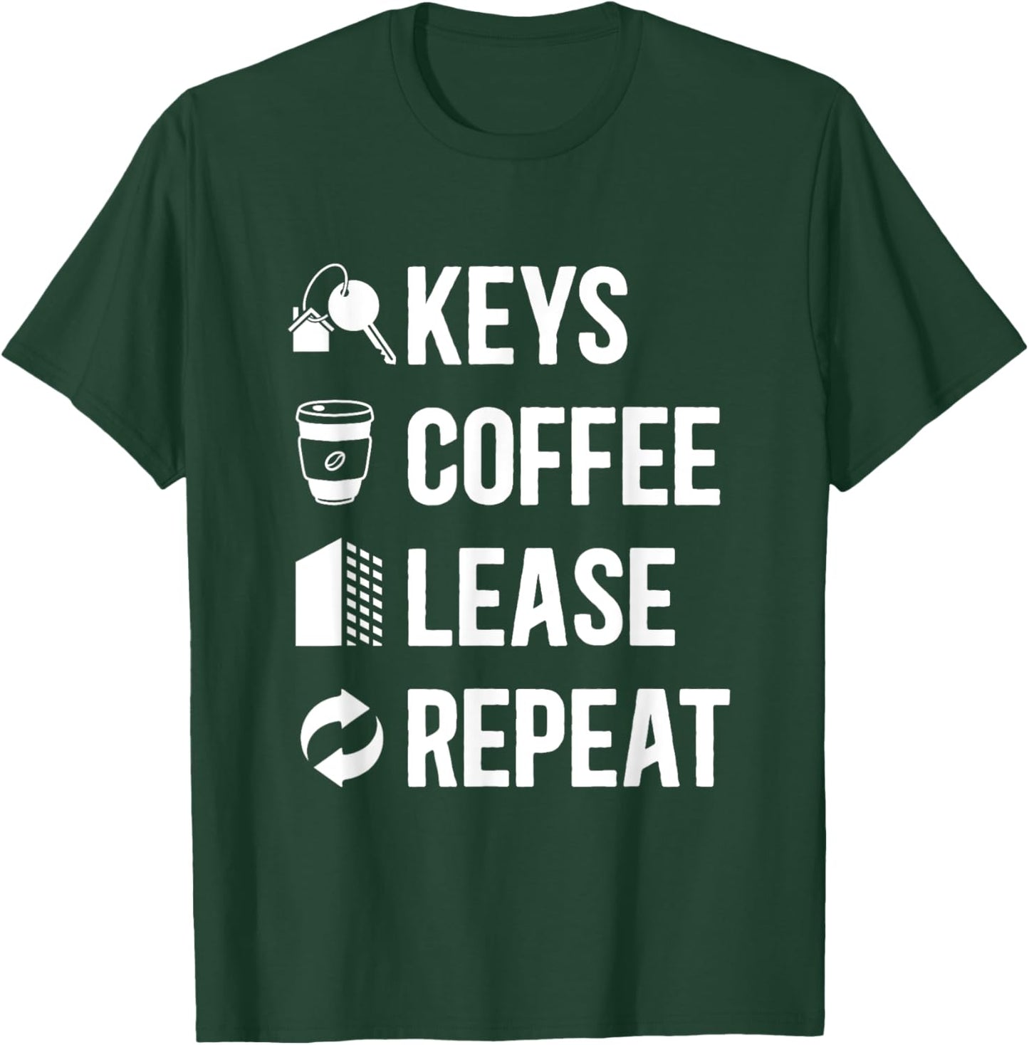 Keys Coffee Lease Repeat Property Management T-Shirt - T-Shirt | Forest