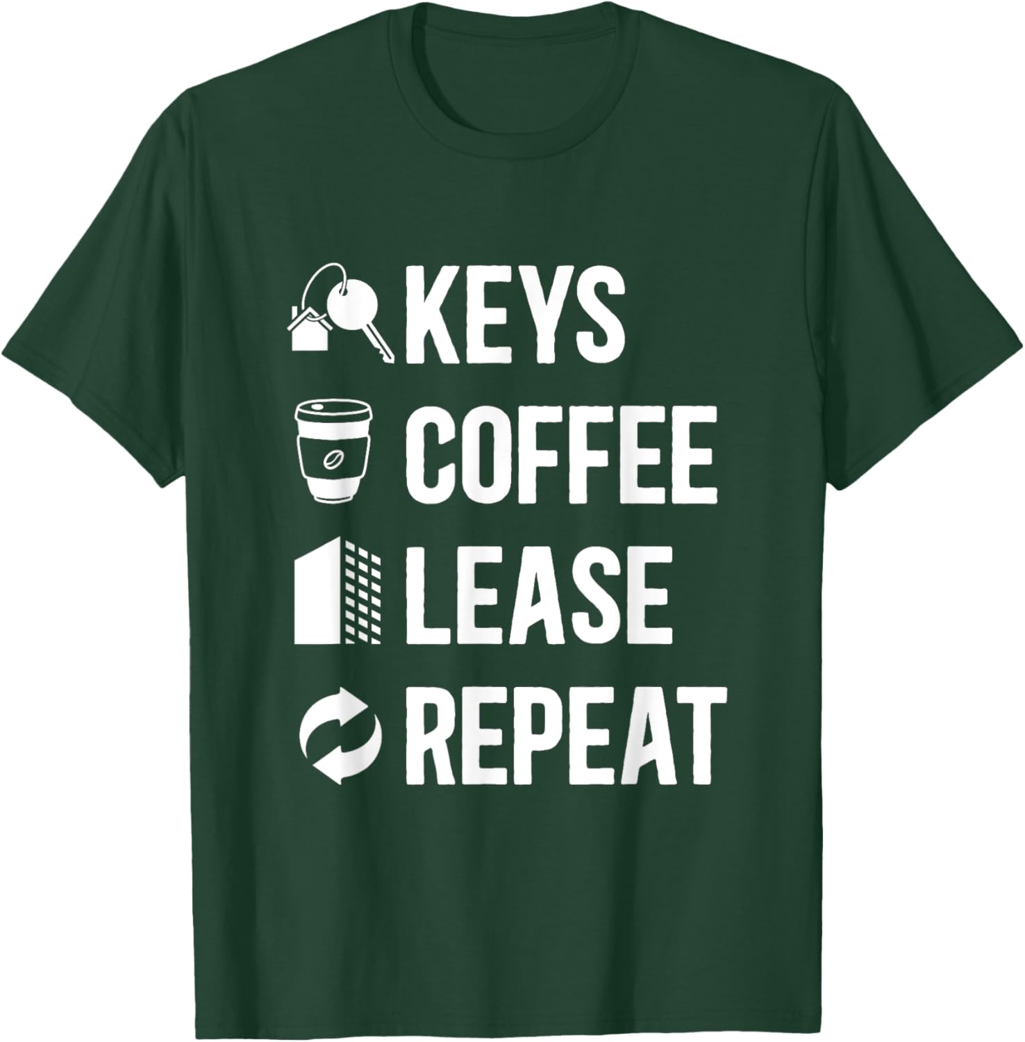 Keys Coffee Lease Repeat Property Management T-Shirt - T-Shirt | Forest
