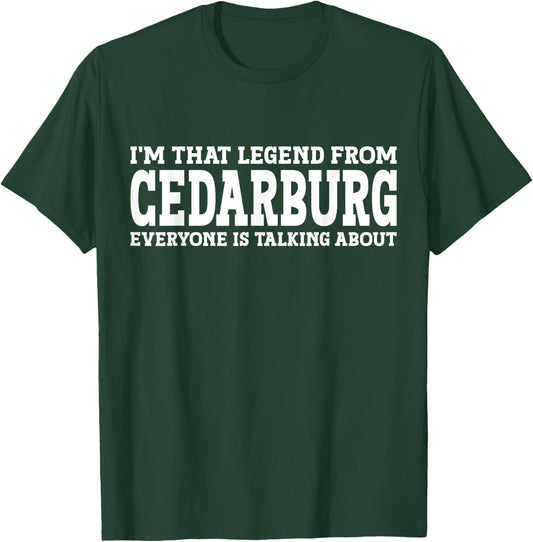 Cedarburg Hometown WI Wisconsin Home Roots City Cedarburg T-Shirt - T-Shirt | Forest