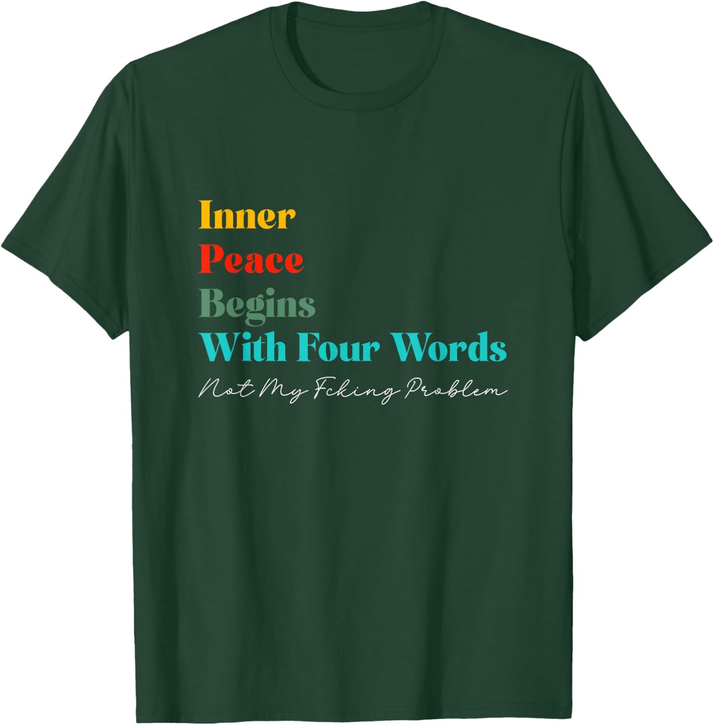 Inner Peace Begins with Four Words Meditate Zen Yogi Yogini T-Shirt - T-Shirt | Forest