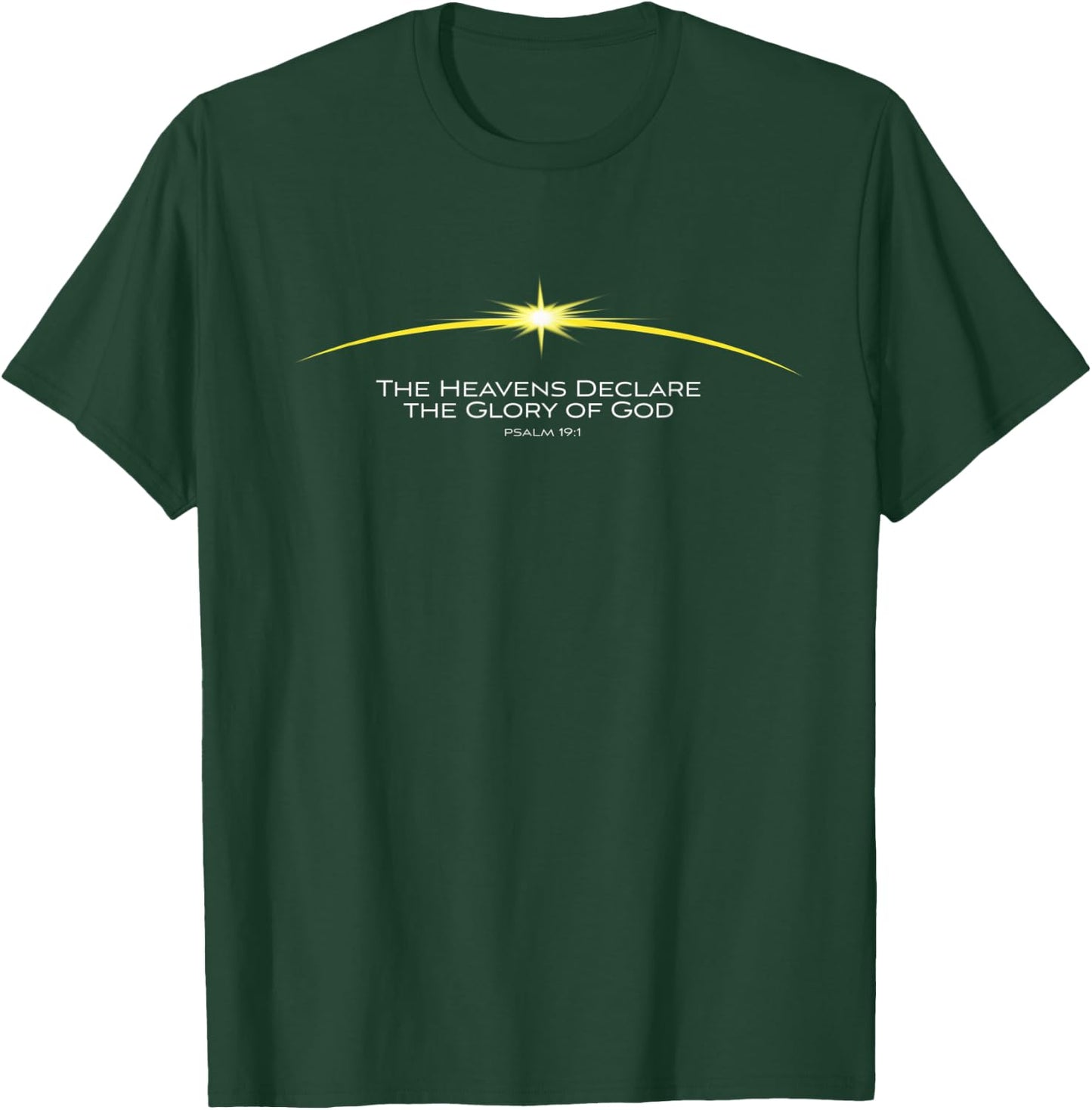 Psalm 19:1 The Heavens Declare the Glory of God Christian T-Shirt - T-Shirt | Forest