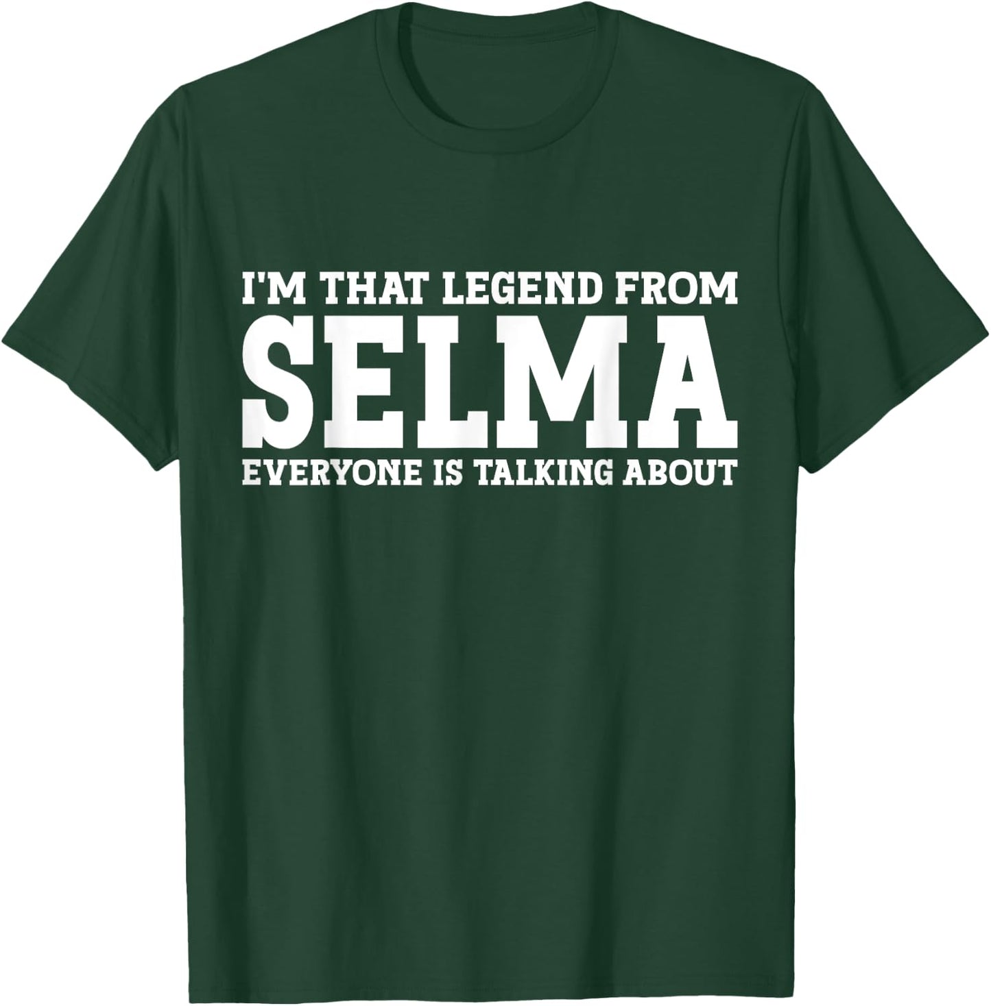Selma Hometown AL Alabama Home Roots Funny City Selma T-Shirt - T-Shirt | Forest