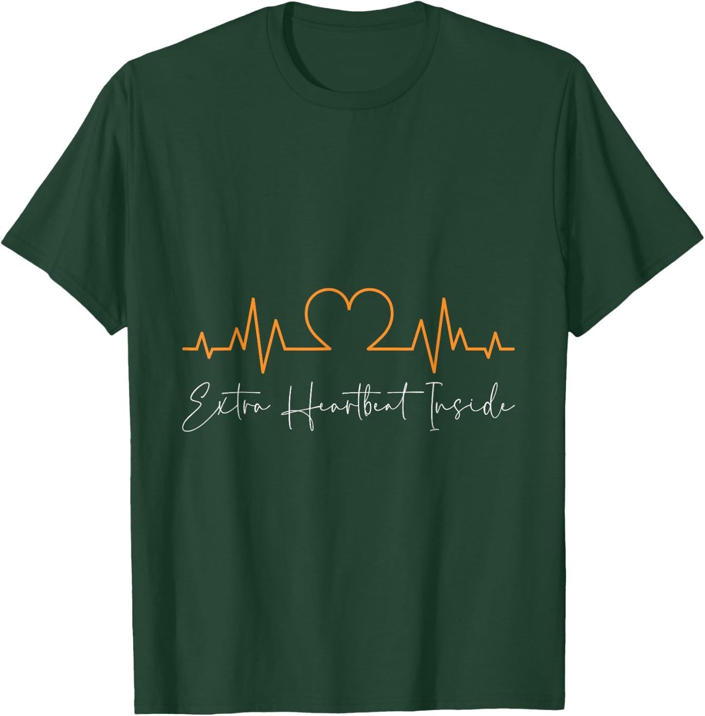 Pregnancy EXTRA HEARTBEAT INSIDE Funny Pregnant T-Shirt - T-Shirt | Forest