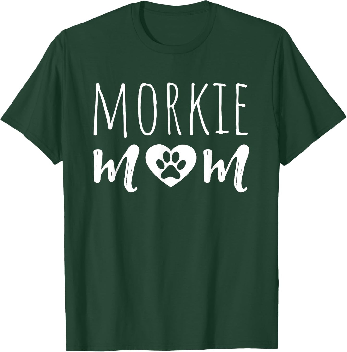 Morkie Mom Dog Mother Morkie Owner Morkie Mama Grandmother T-Shirt - T-Shirt | Forest