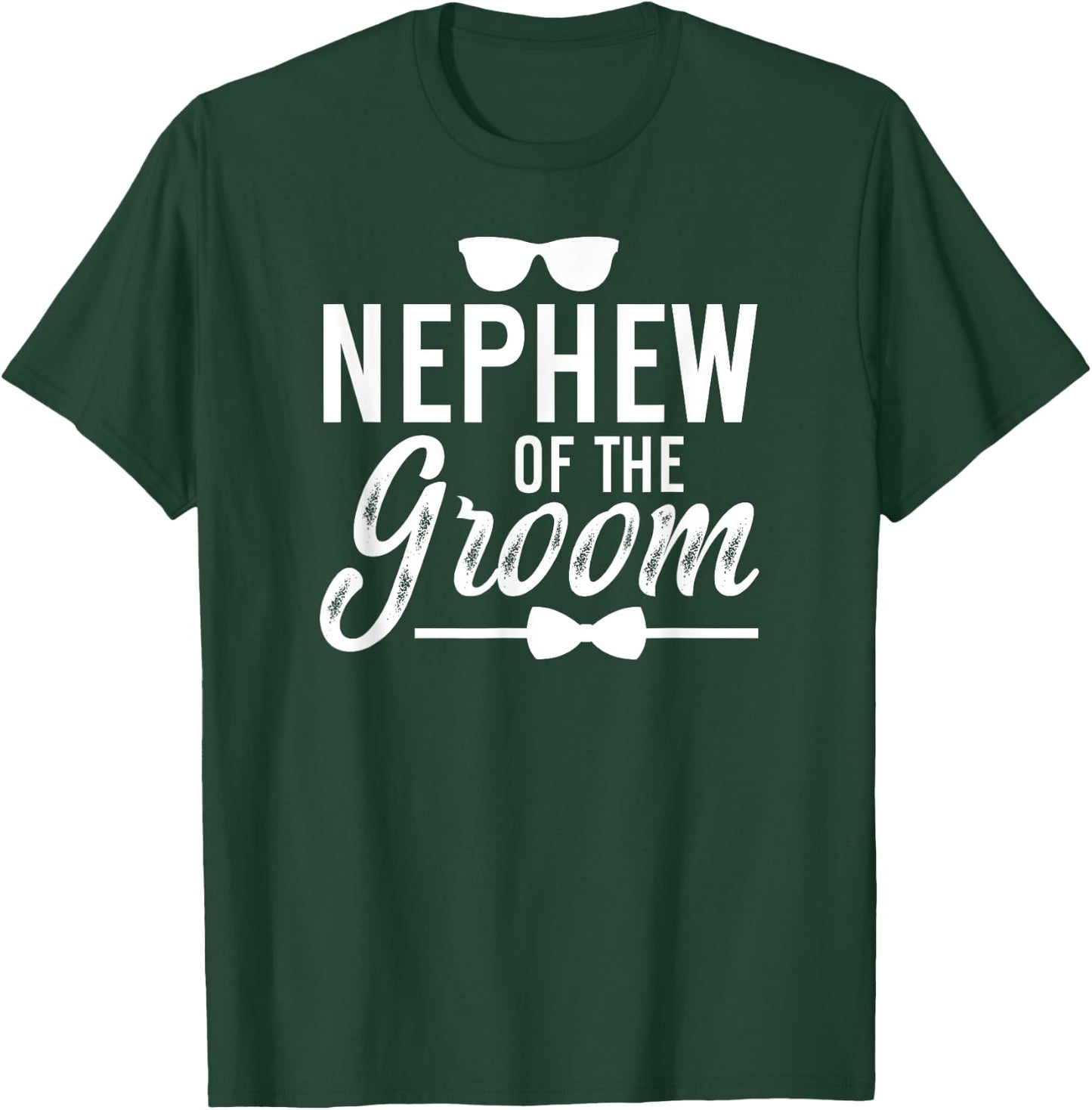 Nephew Of The Groom Nephew Proud Nephew Of The Groom T-Shirt - T-Shirt | Forest