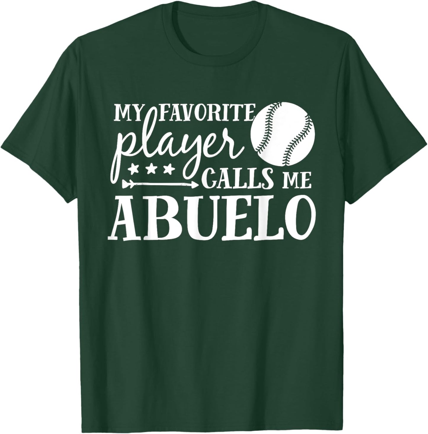 My Favorite Player Calls Me Abuelo Baseball Sport T-Shirt - T-Shirt | Forest