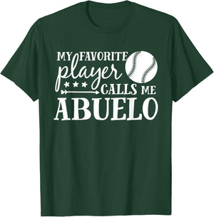 My Favorite Player Calls Me Abuelo Baseball Sport T-Shirt - T-Shirt | Forest