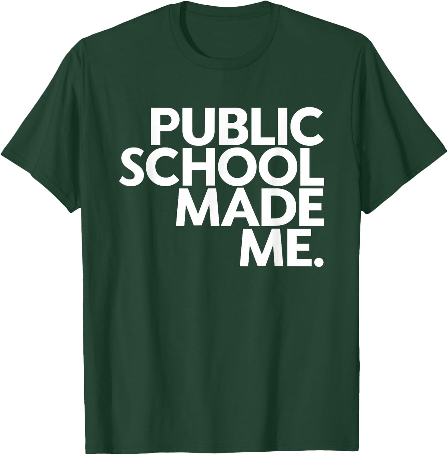 Public School Made Me School Life Teacher's Day Children T-Shirt - T-Shirt | Forest