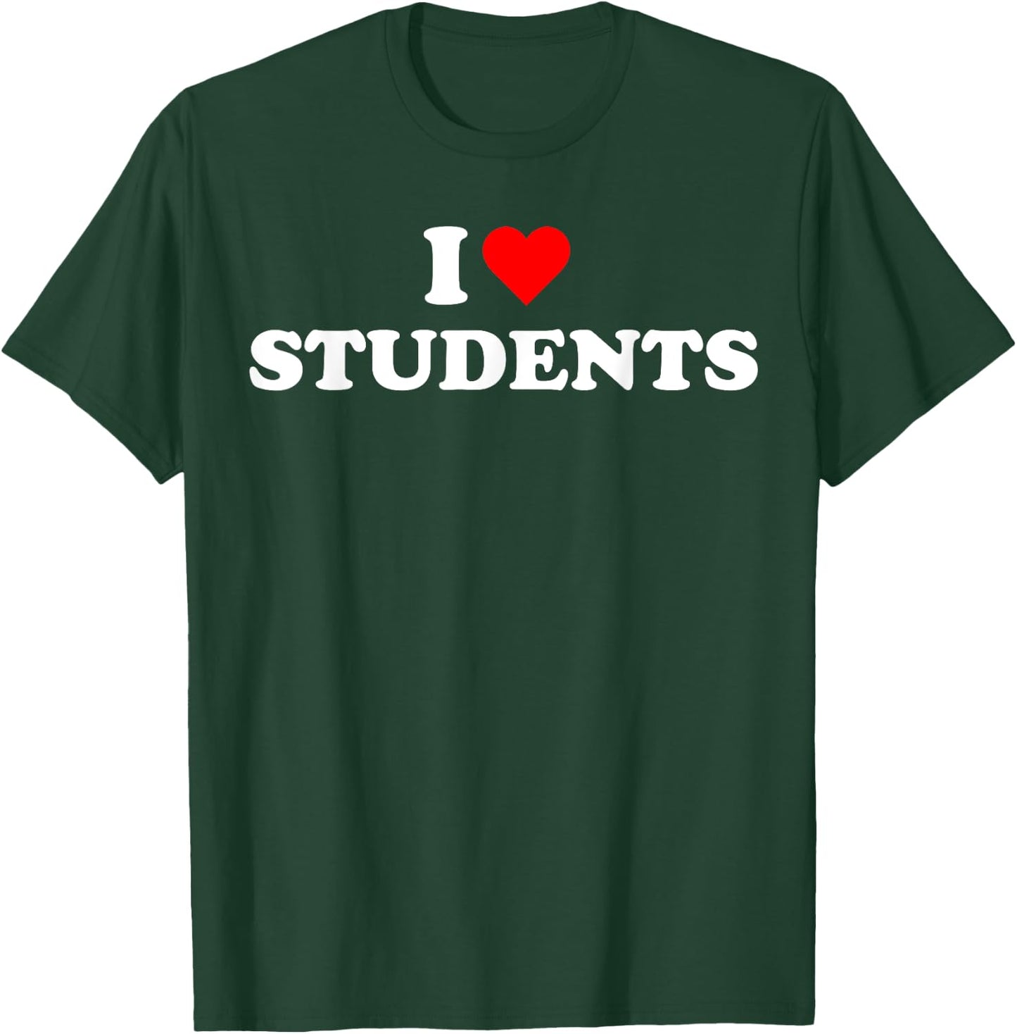 I heart Students Teacher Back to School Teaching Lover T-Shirt - T-Shirt | Forest