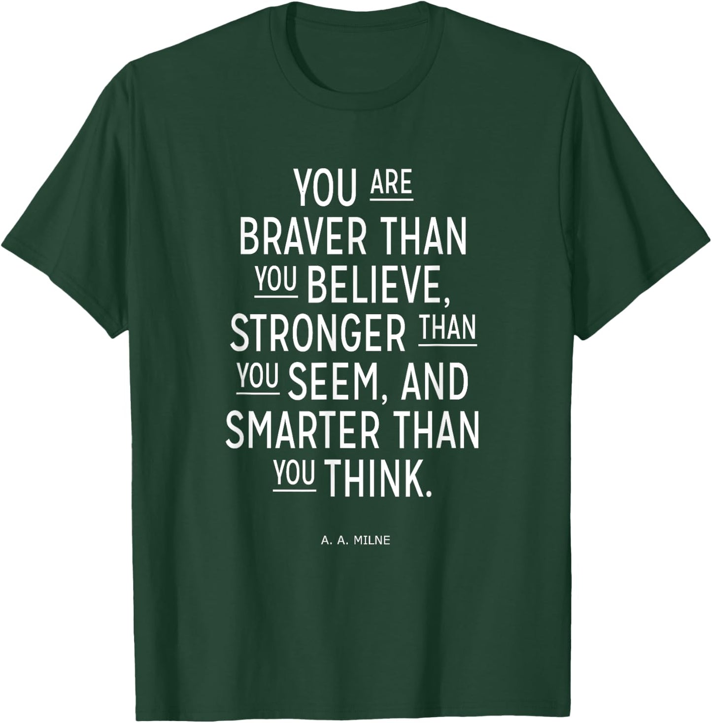 You Are Braver Stronger Smarter Cool Positive T-Shirt - T-Shirt | Forest