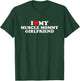 I Love My Muscle Mommy Girlfriend T-Shirt - T-Shirt | Forest