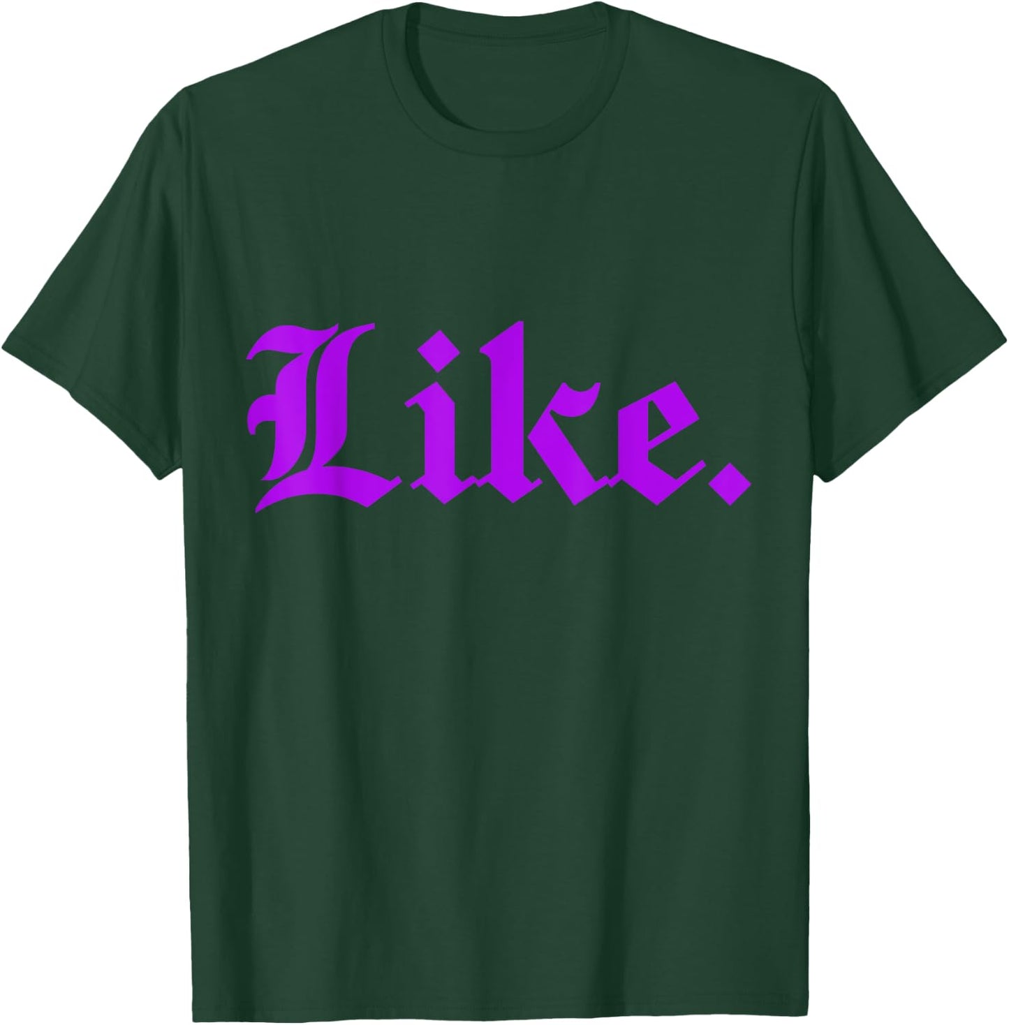 Purple Like Purple T-Shirt - T-Shirt | Forest