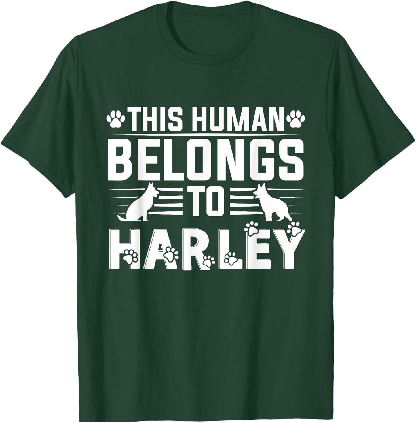 Dog Name Harley Personalised Gift This Human Belongs To a T-Shirt - T-Shirt | Forest