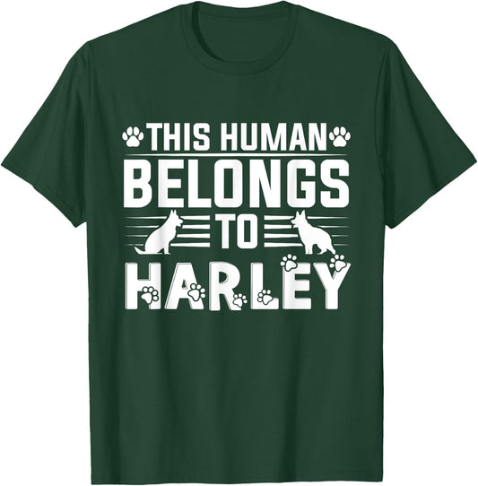 Dog Name Harley Personalised Gift This Human Belongs To a T-Shirt - T-Shirt | Forest