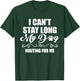 I Can't Stay Long. My Dog is Waiting For Me Funny Dog Lover Men Women T-Shirt - T-Shirt | Forest