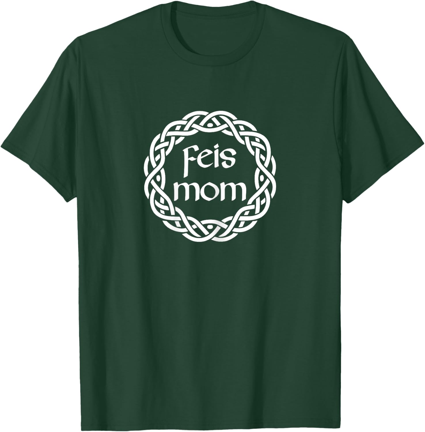 Feis Mom Irish Dance Women Girls Irish Dancer T-Shirt - T-Shirt | Forest