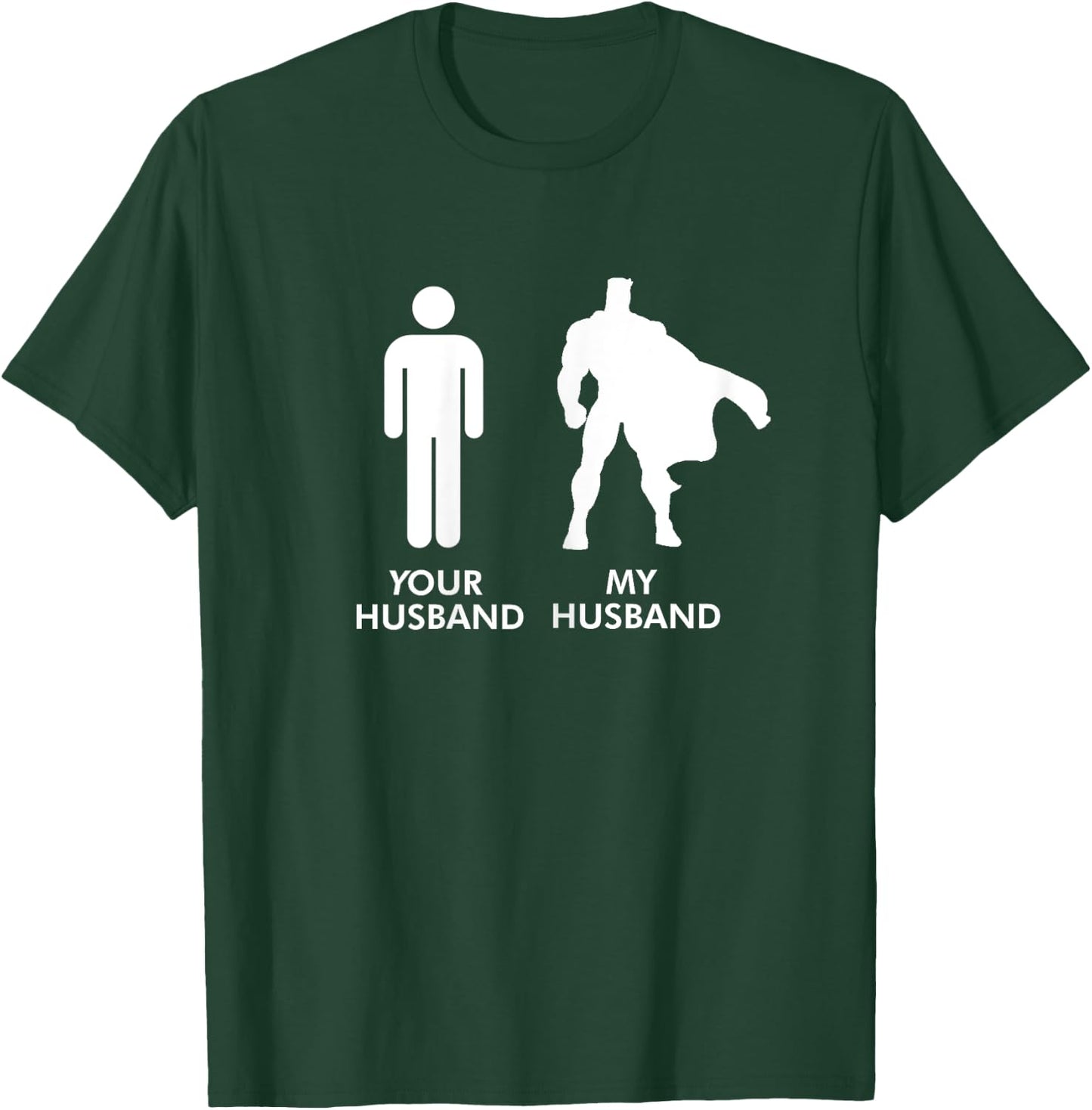 Your Husband vs My Husband Superhero Wife T-Shirt - T-Shirt | Forest