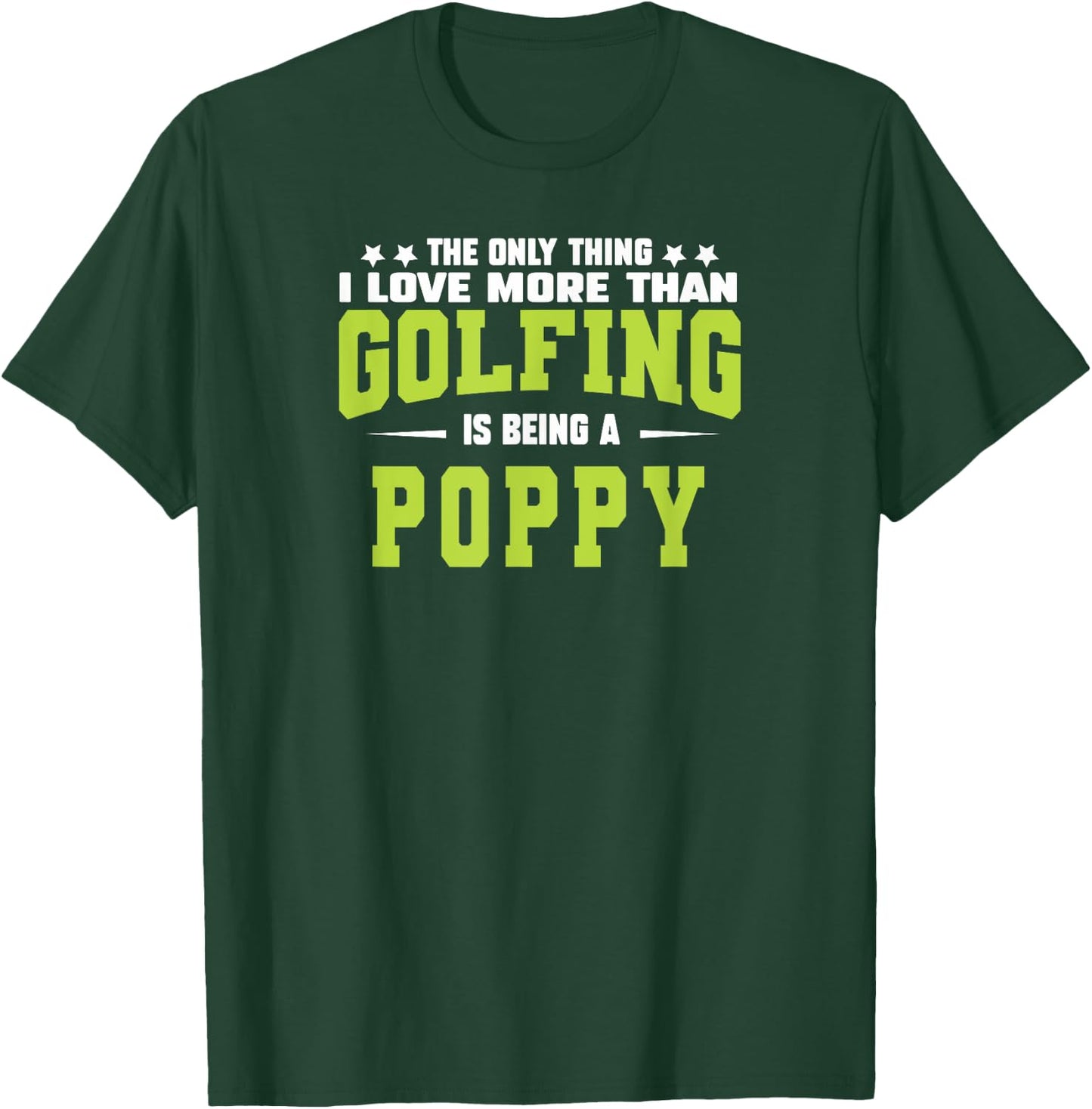 golf poppy gifts from Grandkids Father's Day poppy golfer T-Shirt - T-Shirt | Forest