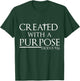 Created With A Purpose Exodus 9:16 Bible T-Shirt - T-Shirt | Forest