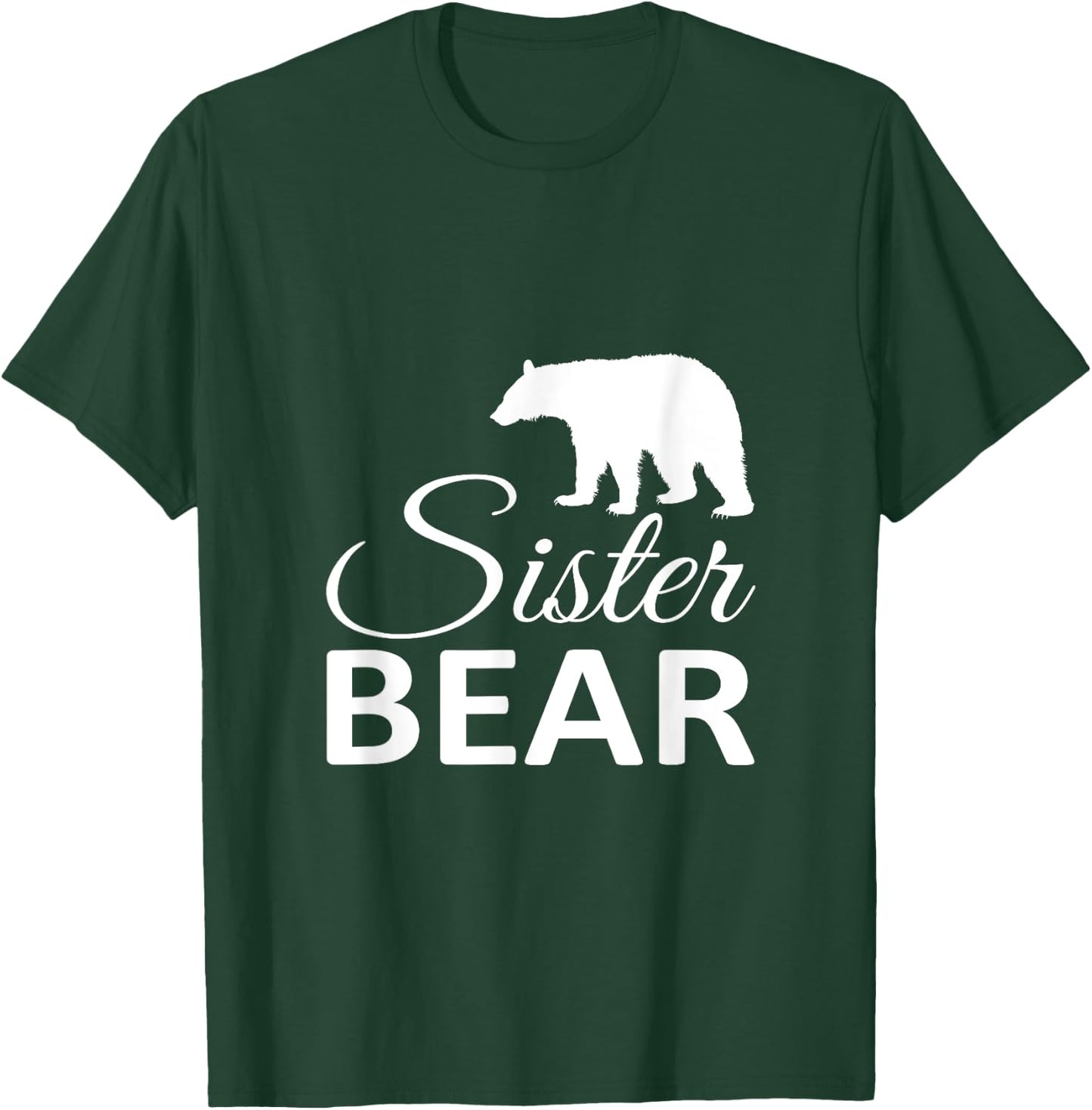 Sister Sibling Best Sister Bear Protective Sister T-Shirt - T-Shirt | Forest