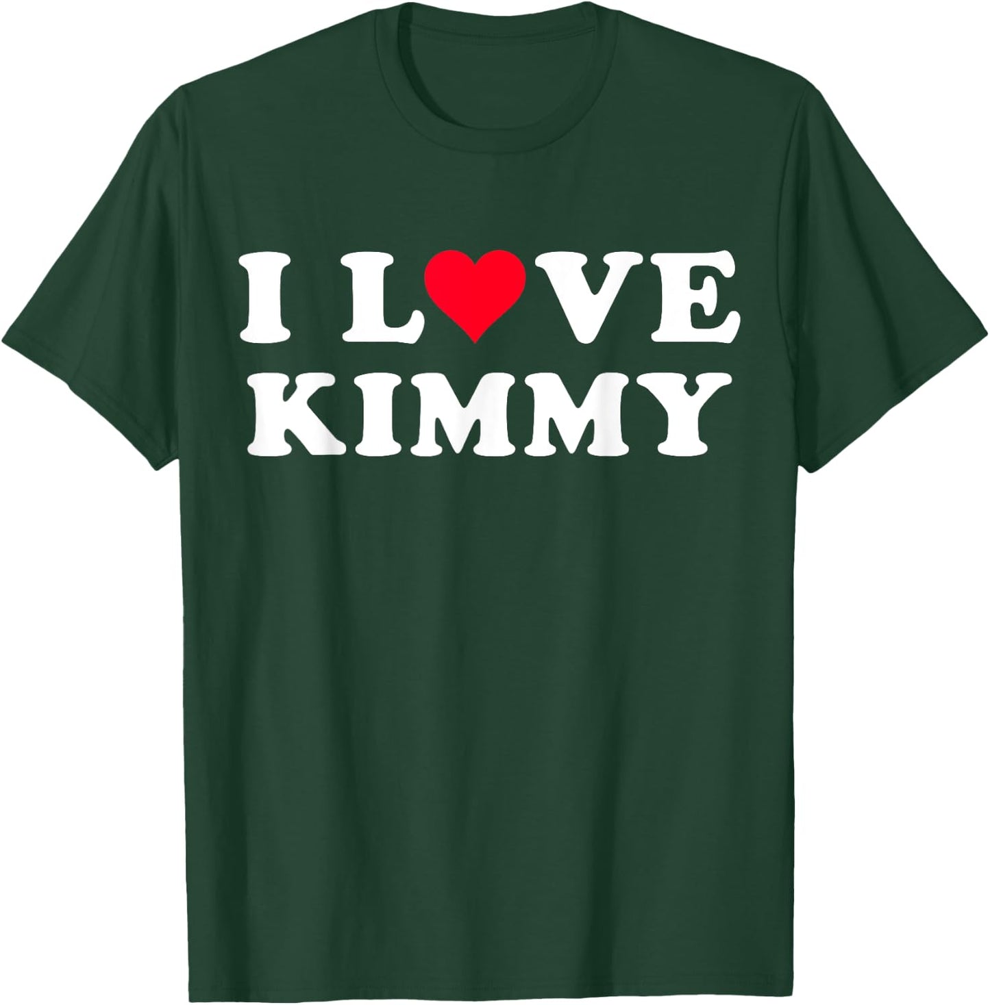 I Love Kimmy Matching Girlfriend & Boyfriend Kimmy Name T-Shirt - T-Shirt | Forest