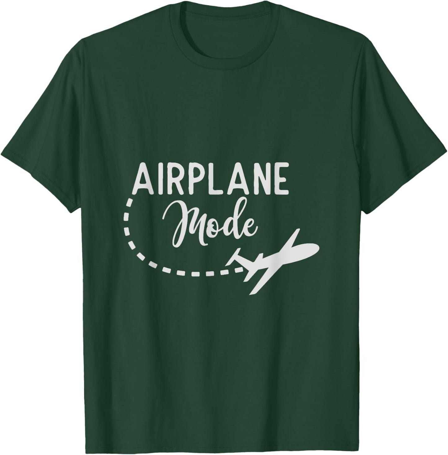 Airplane Mode funny Travel T-Shirt - T-Shirt | Forest
