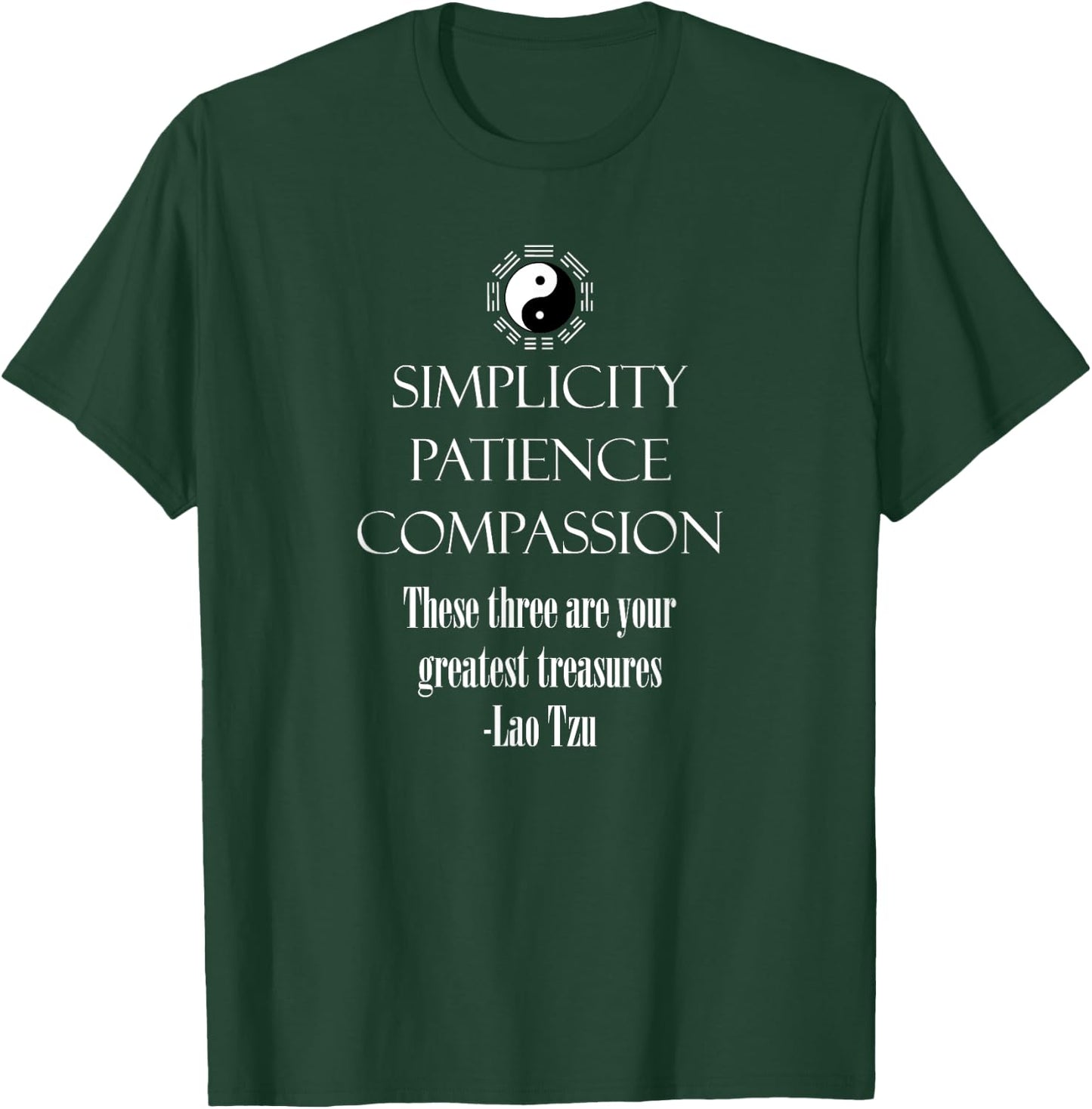 Simplicity Patience Compassion Taoism and Men Lao T-Shirt - T-Shirt | Forest