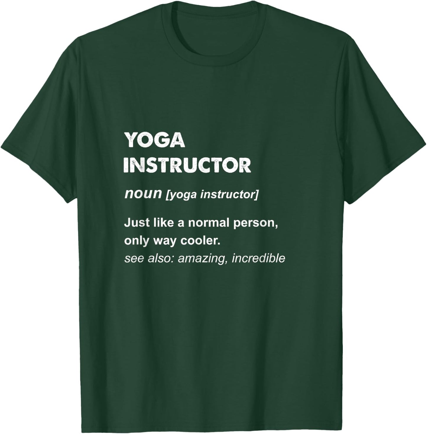 Yoga Instructor T-Shirt - T-Shirt | Forest