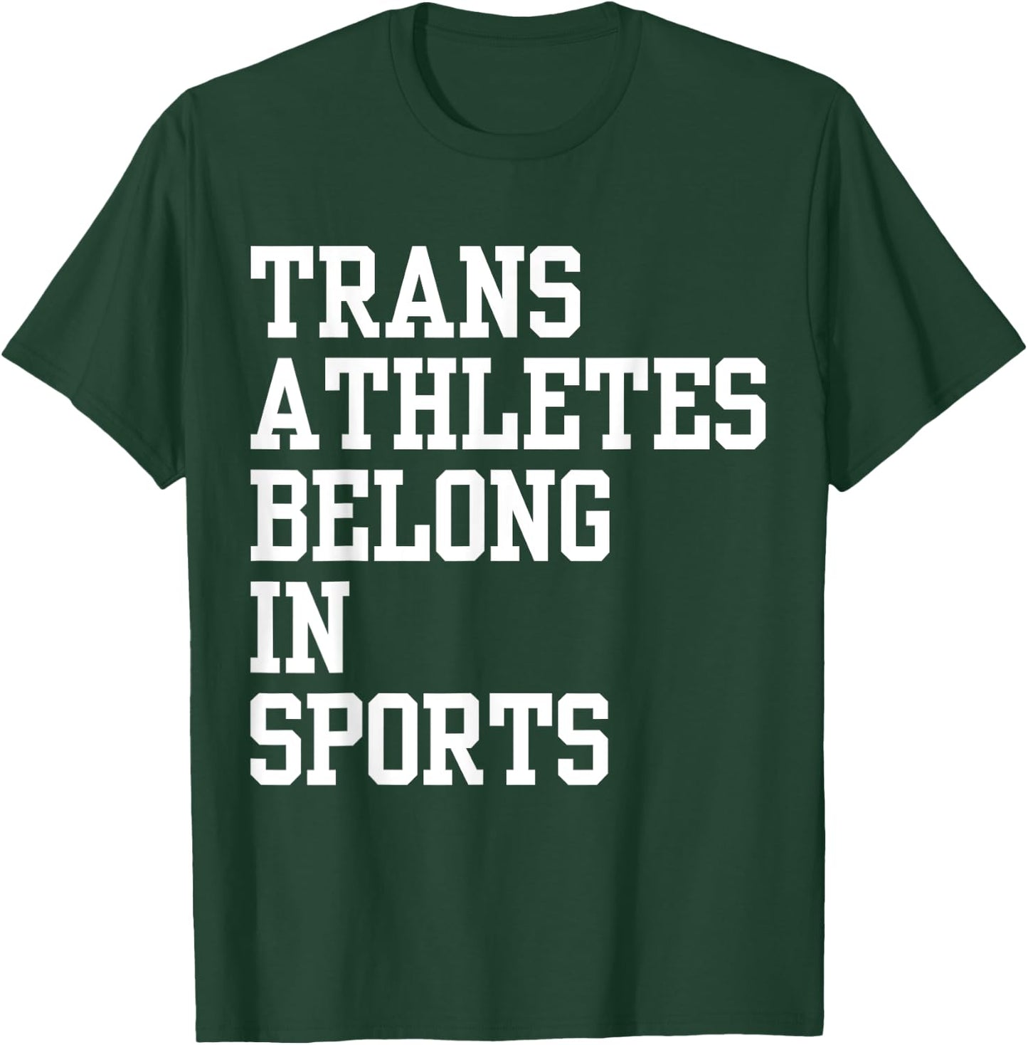Trans Athletes Belong In Sport T-Shirt - T-Shirt | Forest