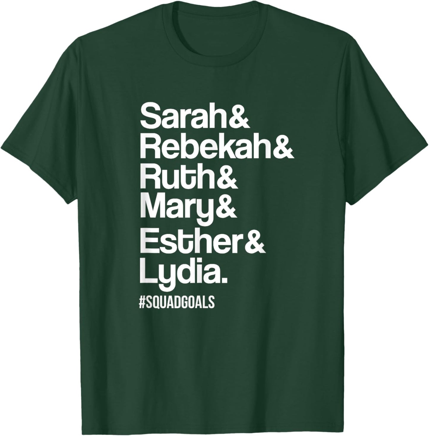 Sarah Rebekah Ruth Mary Esther Lydia Christian T-Shirt - T-Shirt | Forest