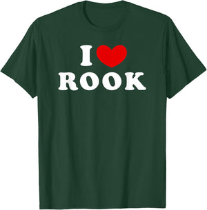 I Love Rook, I Heart Rook T-Shirt - T-Shirt | Forest