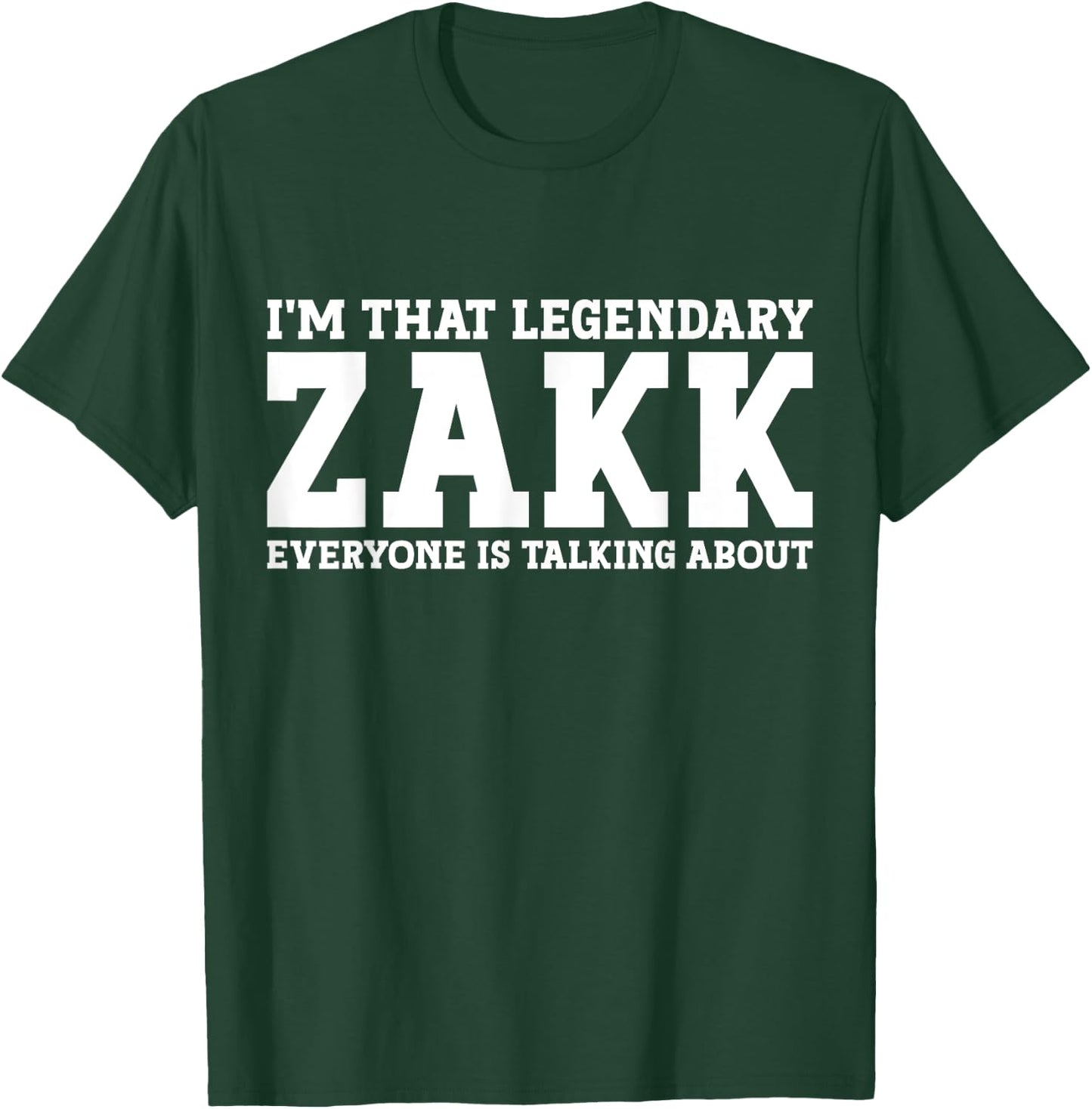 Zakk Personal Name First Name Funny Zakk T-Shirt - T-Shirt | Forest