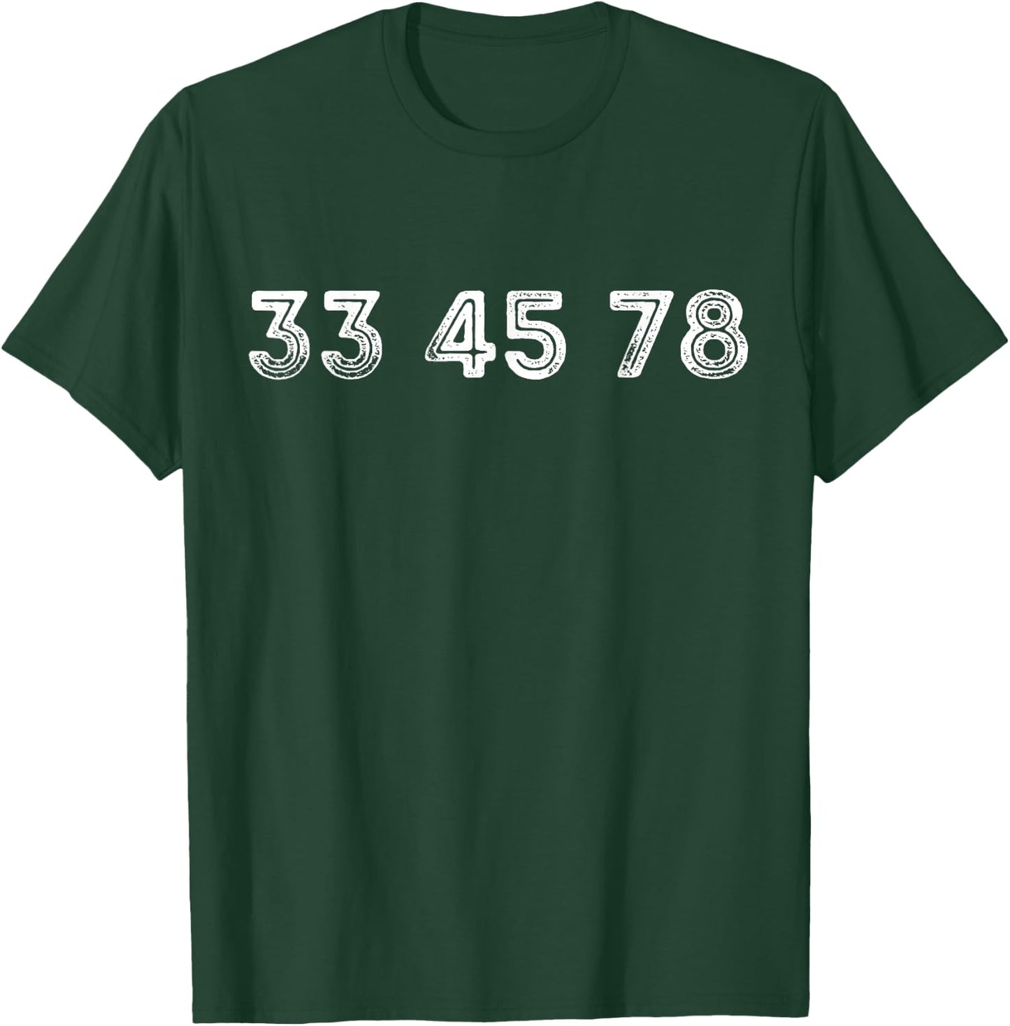 33 45 78 RPM Vinyl Record Music Player Turntable DJ T-Shirt - T-Shirt | Forest