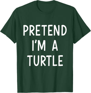 Pretend Im a Turtle Easy Lazy Costume for Halloween Party T-Shirt - T-Shirt | Forest