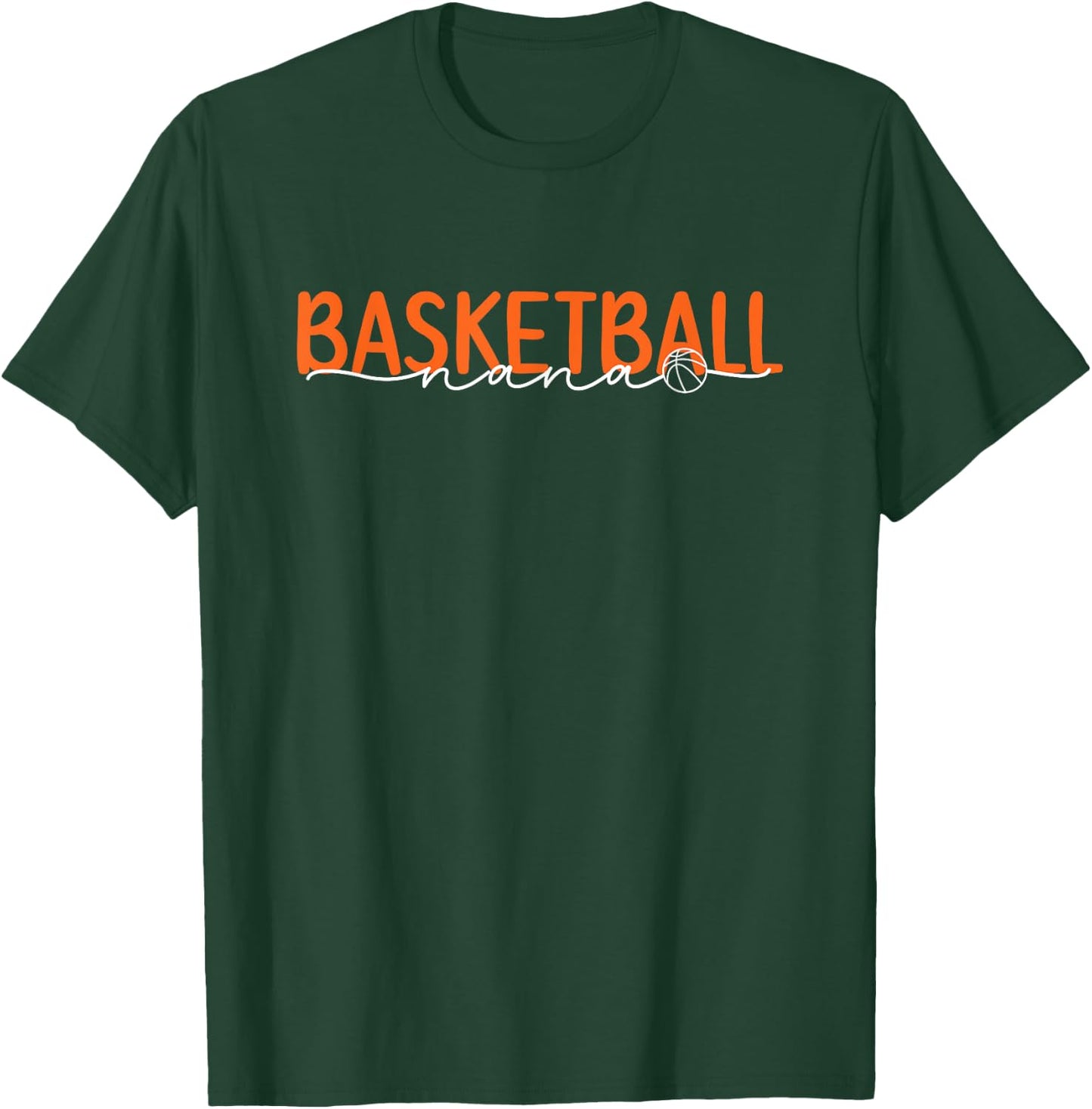 Basketball Nana Grandma Nana Of A Basketball Player T-Shirt - T-Shirt | Forest