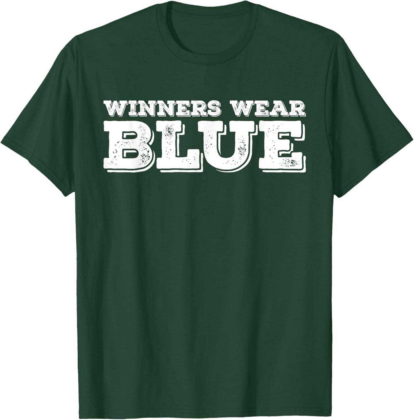 Winners Wear Blue Spirit Wear Team Game Color War Funny T-Shirt - T-Shirt | Forest