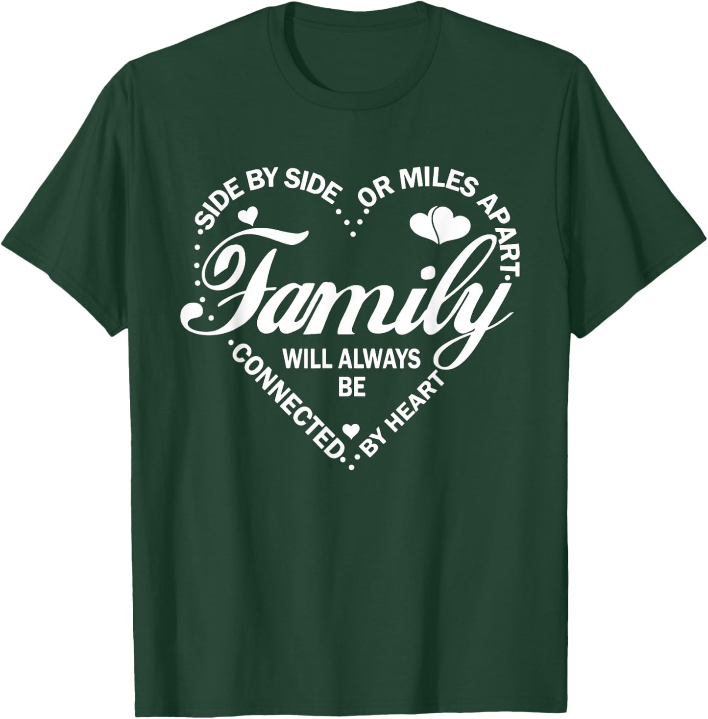Family Will Always be Connected By Heart, Family Reunion T-Shirt - T-Shirt | Forest