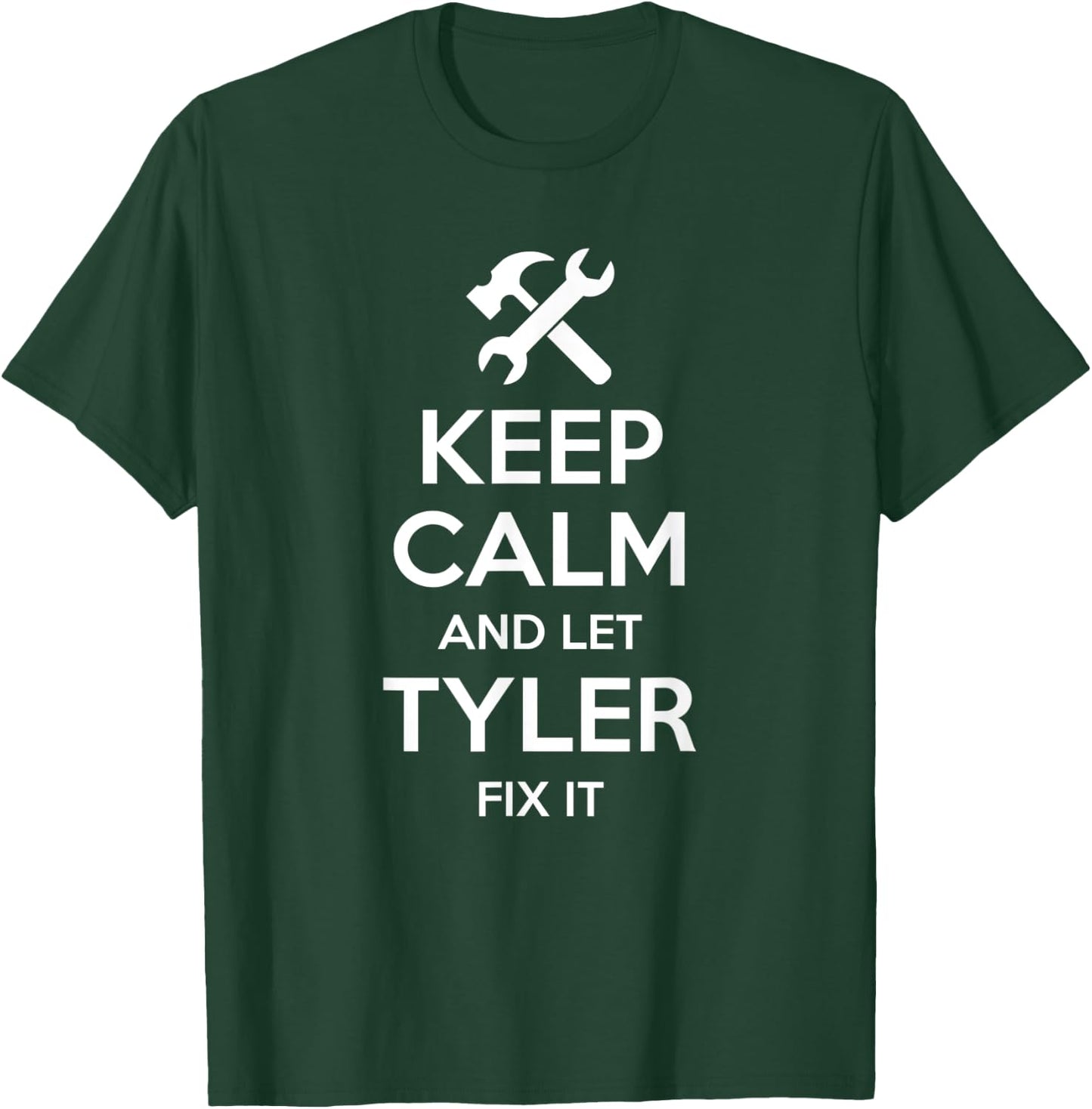 TYLER Fix Quote Funny Birthday Personalized Name Gift T-Shirt - T-Shirt | Forest