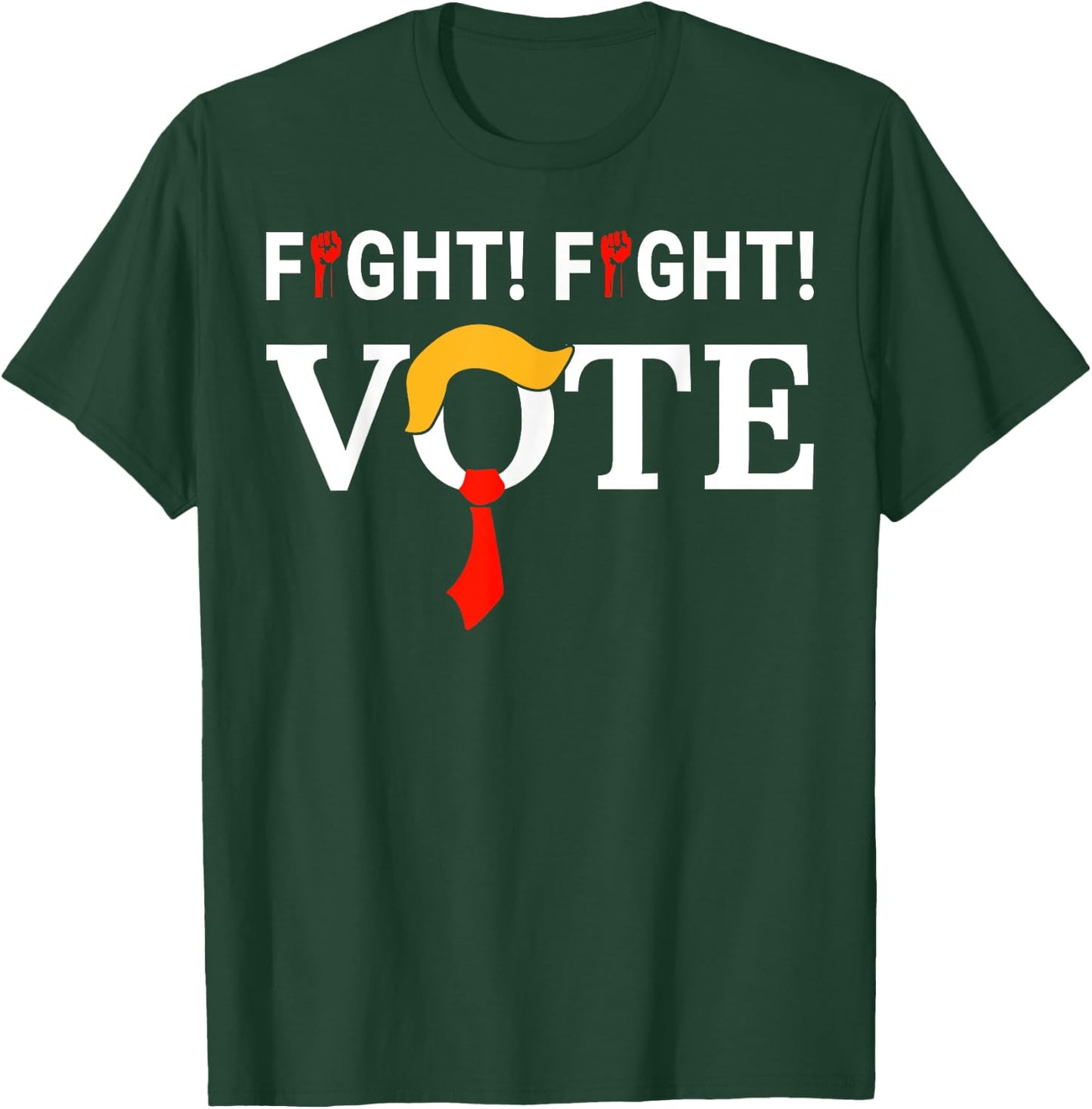 Fight Fight Vote Funny Hair Tye Trump T-Shirt - T-Shirt | Forest