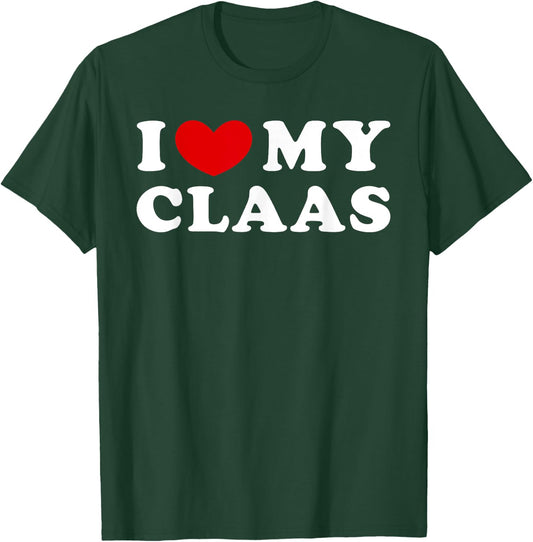 I Love My Claas, I Heart My Claas T-Shirt - T-Shirt | Forest