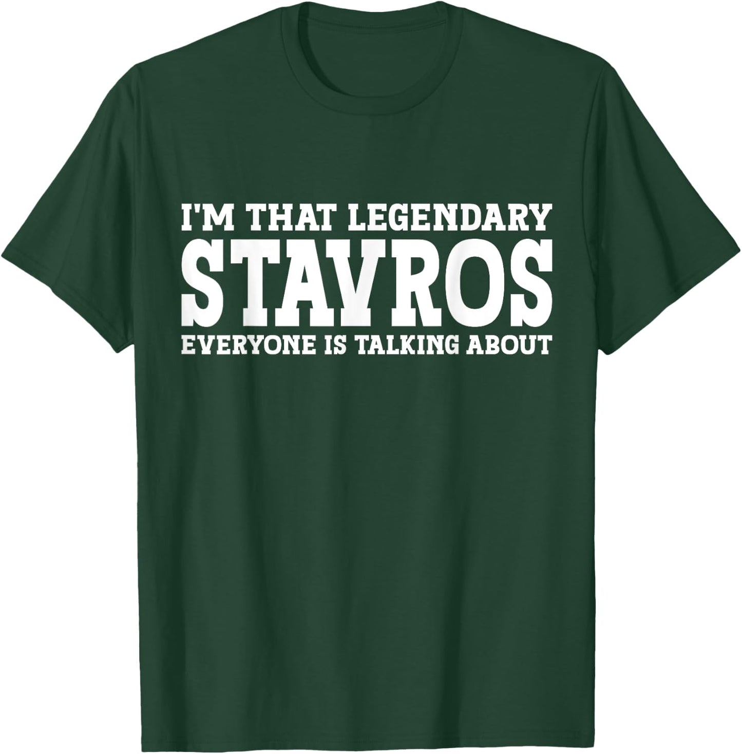 Stavros Personal Name First Name Funny Stavros T-Shirt - T-Shirt | Forest