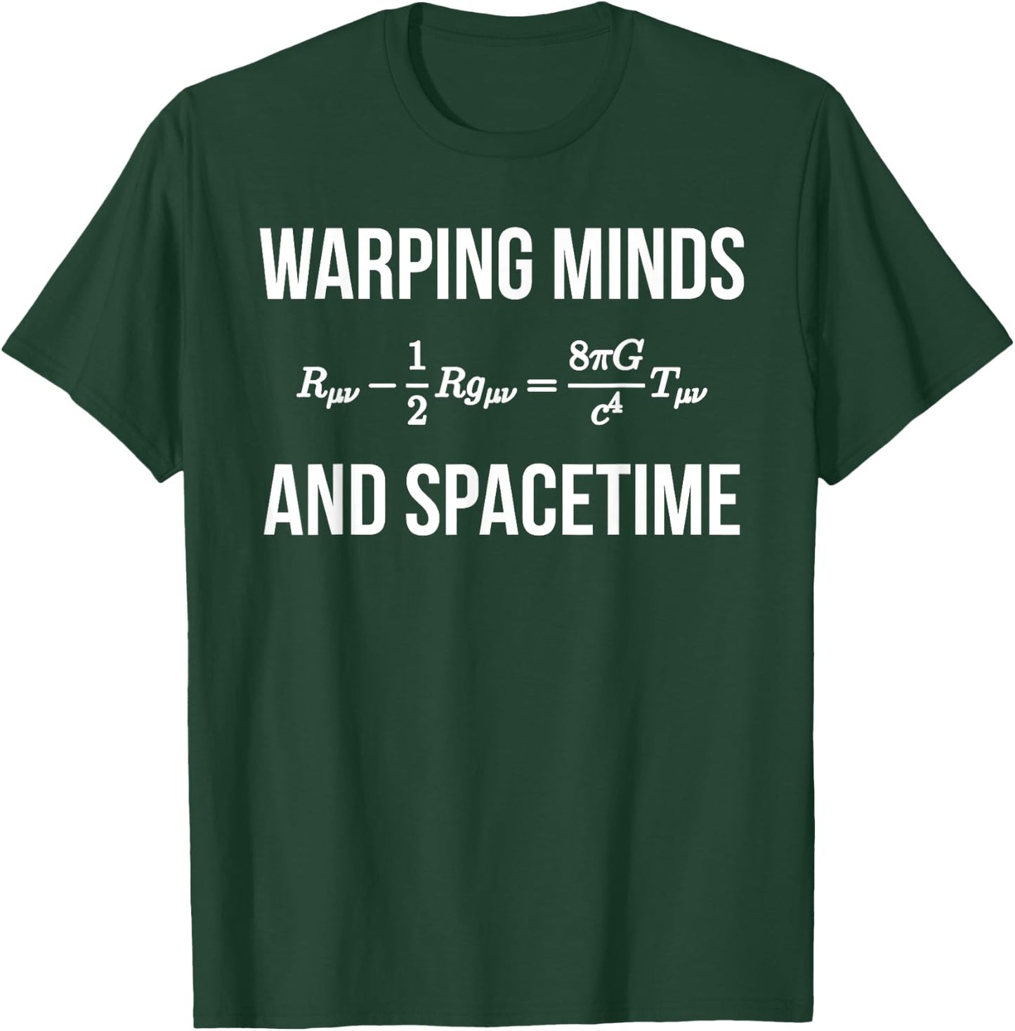 General Relativity Field Equations Warping Minds and Space T-Shirt - T-Shirt | Forest