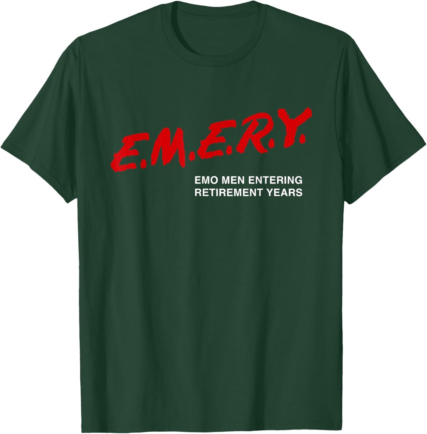 Emo Men Entering Retirement Years Funny Apparel T-Shirt - T-Shirt | Forest