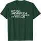 Loving Sondheim Is Not A Choice It's Who I Am T-Shirt - T-Shirt | Forest