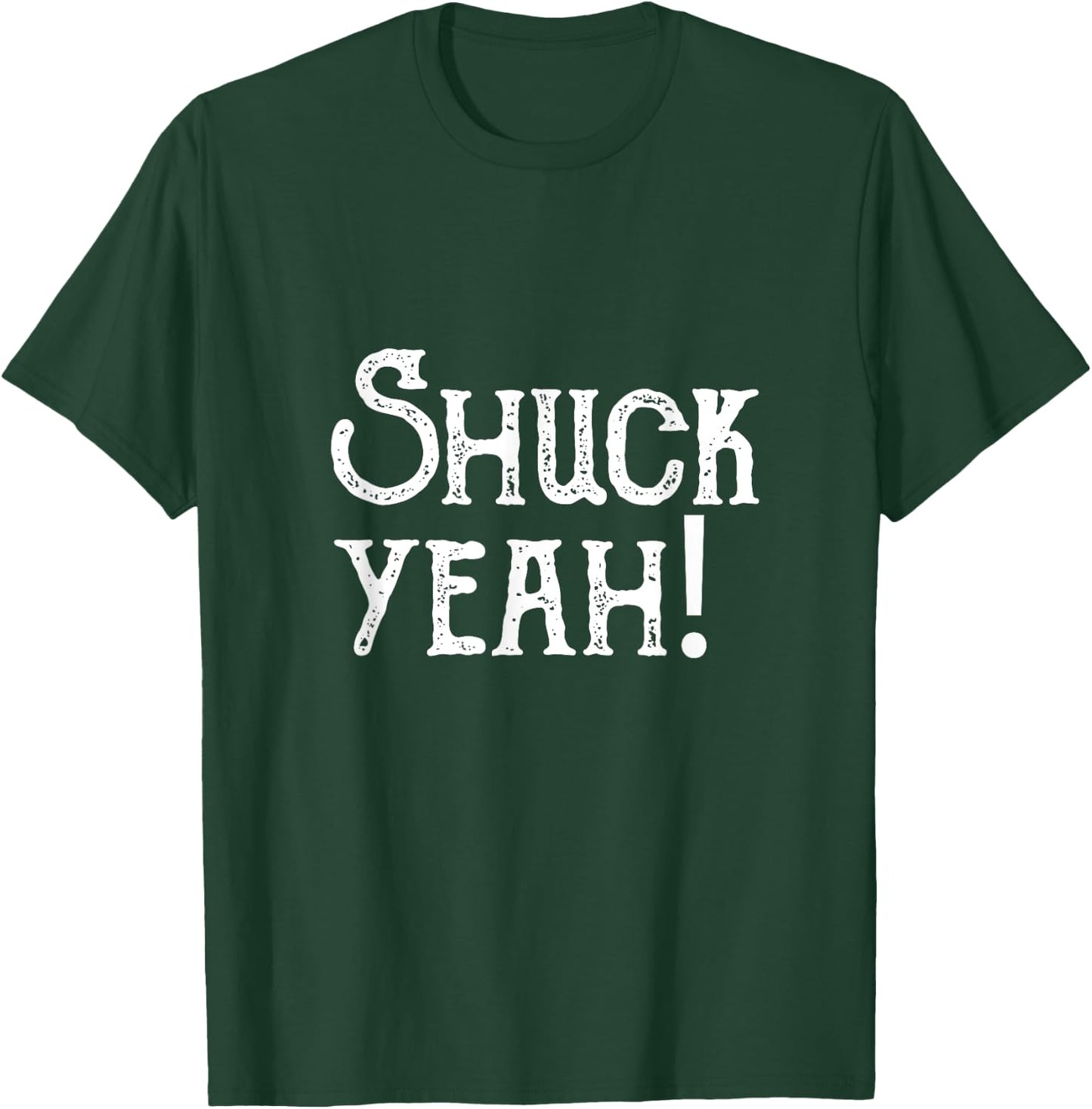 Shuck Yeah Garden and Farm Shirt T-Shirt - T-Shirt | Forest