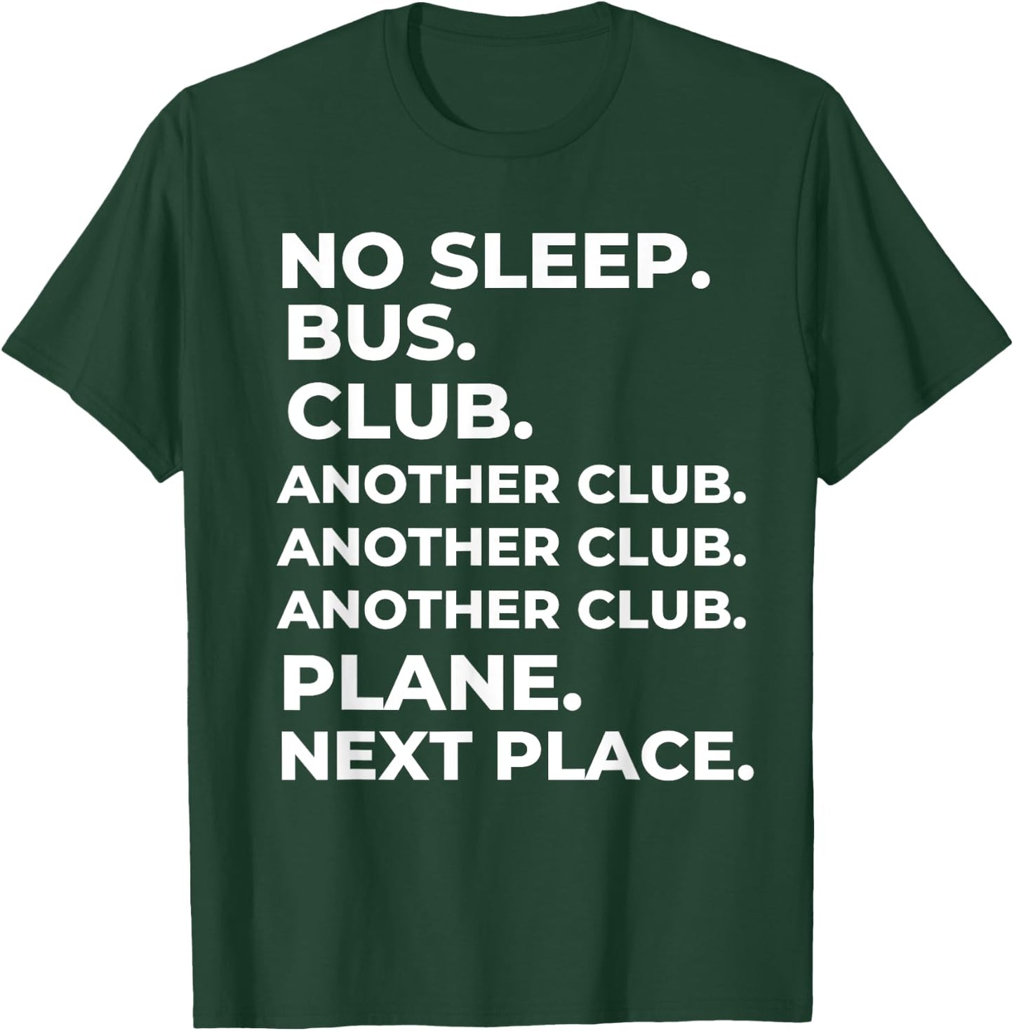 No Sleep Bus Club Another Club Plane Next Place Funny T-Shirt - T-Shirt | Forest