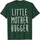Little Mother Hugger Gift kids Little Mother Hugger T-Shirt - T-Shirt | Forest