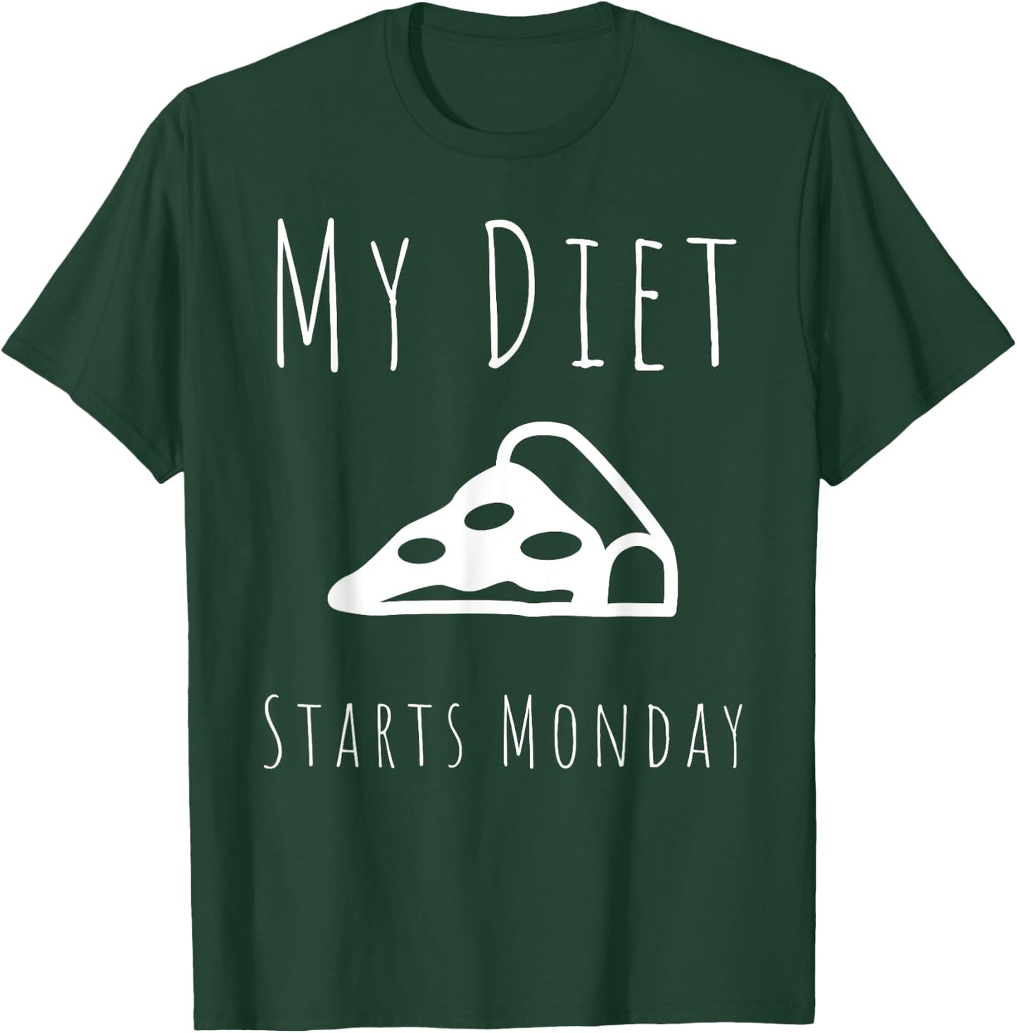 My Diet Starts Monday Funny Fitness Diet T-Shirt - T-Shirt | Forest
