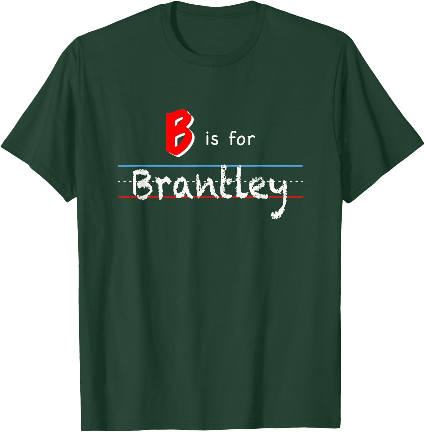 B Is For Brantley, boys custom personalized name kids school T-Shirt - T-Shirt | Forest