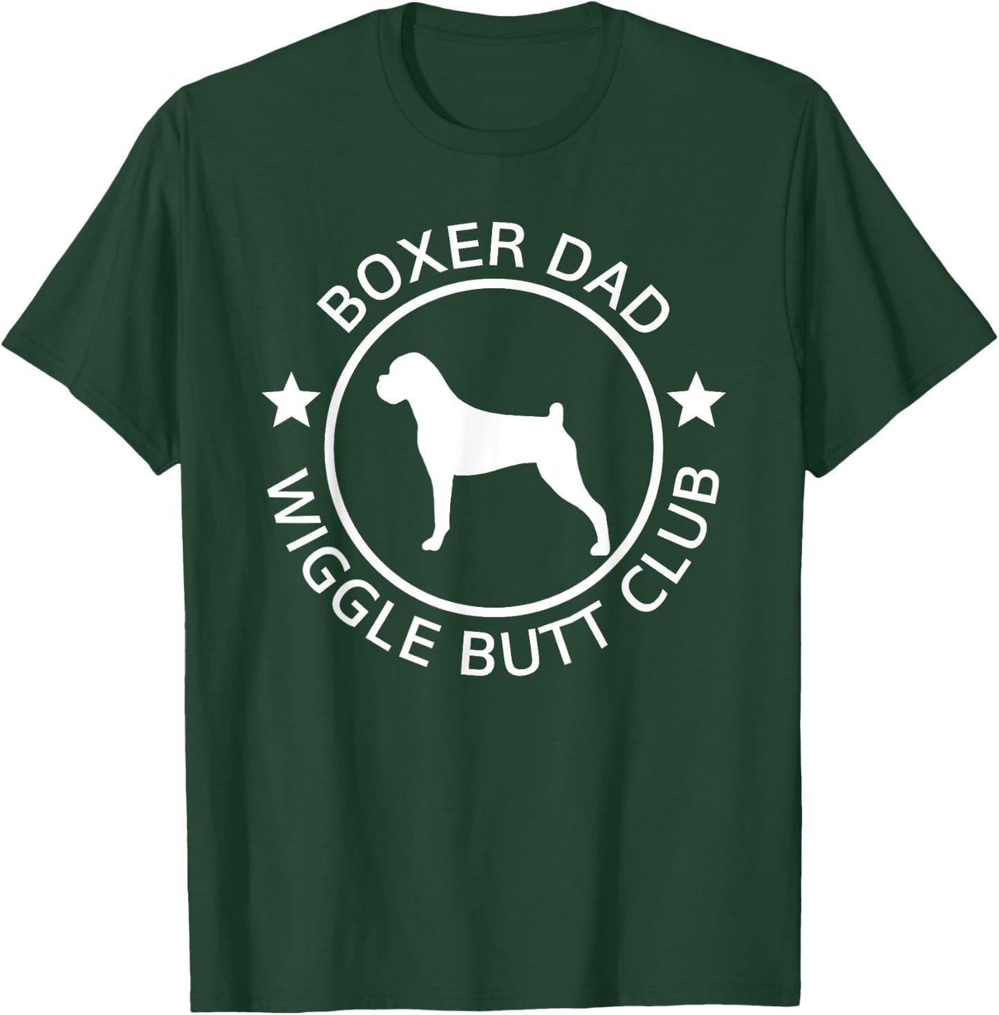 Funny Boxer Dad Wiggle Butt Club Father's Day T-Shirt - T-Shirt | Forest